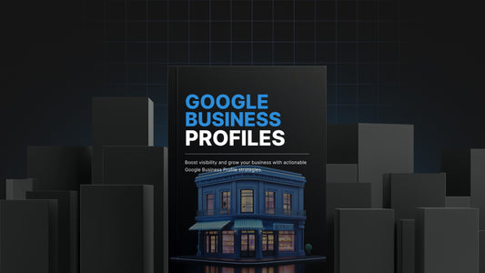 Google Business Profiles - Resource Bundle